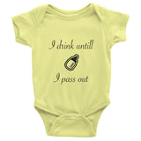 I drink until a pass out Infant short sleeve one-piece, 100% cotton baby clothing