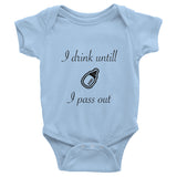 I drink until a pass out Infant short sleeve one-piece, 100% cotton baby clothing
