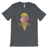 All you need is ice-cream Unisex short sleeve t-shirt